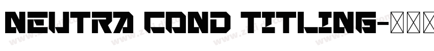 Neutra Cond Titling字体转换